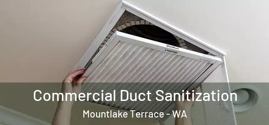  Commercial Duct Sanitization Mountlake Terrace - WA
