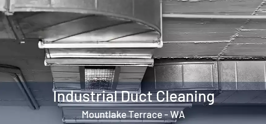  Industrial Duct Cleaning Mountlake Terrace - WA