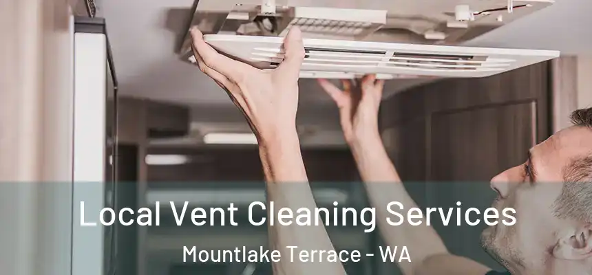  Local Vent Cleaning Services Mountlake Terrace - WA