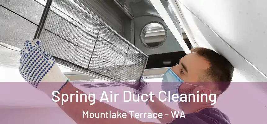  Spring Air Duct Cleaning Mountlake Terrace - WA